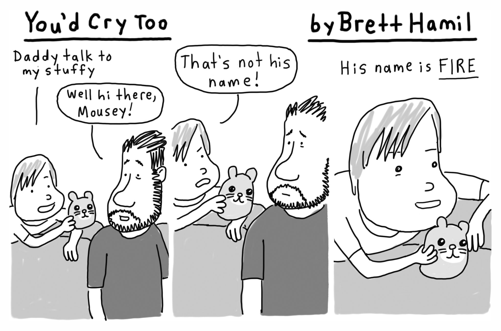 You'd cry too parenting humor