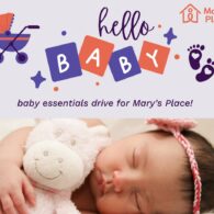Donations of baby essentials urgently needed at Mary's Place shelters