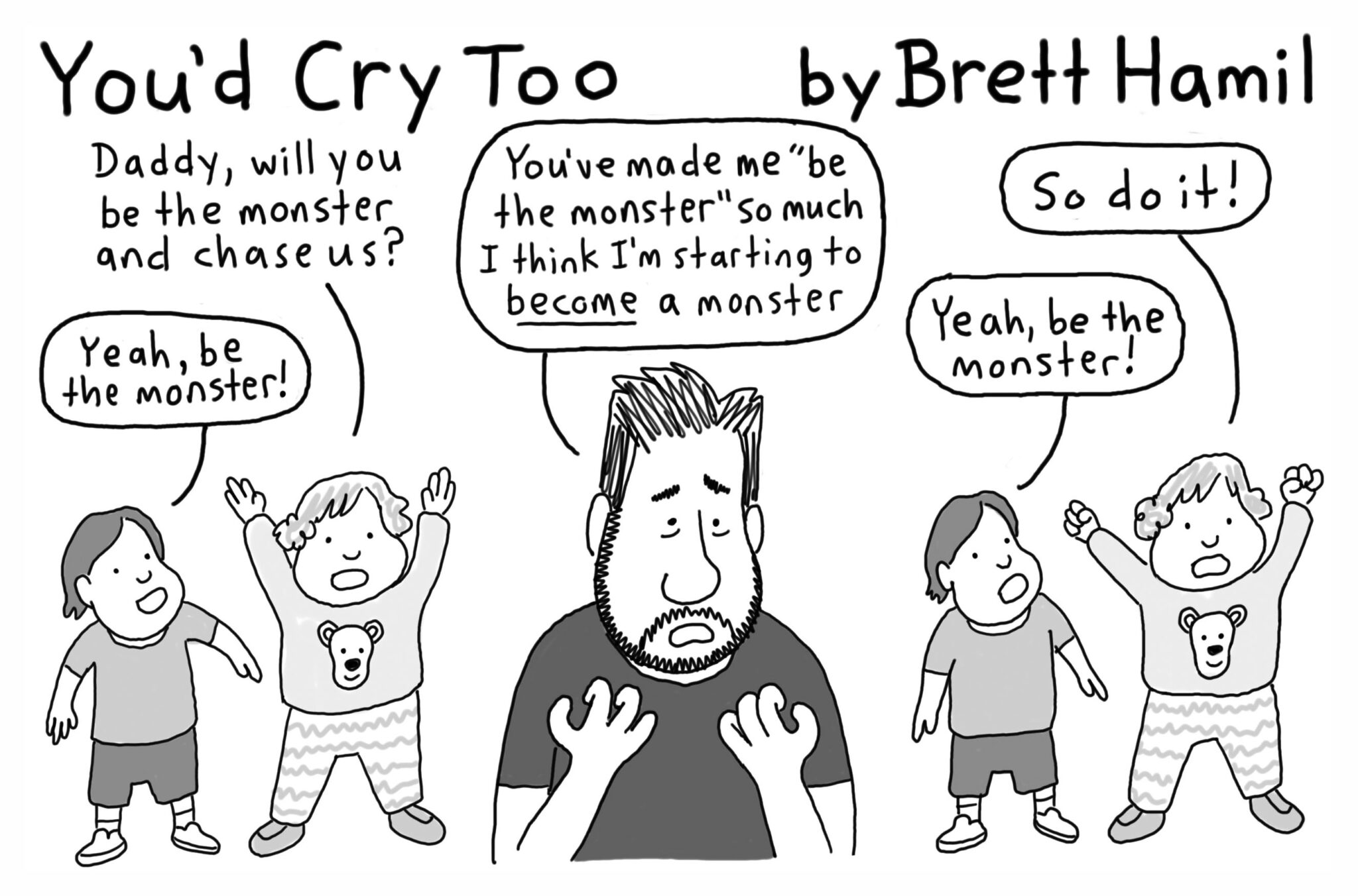 You'd Cry Too