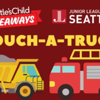 Seattle's Child Giveaways: Junior League of Seattle Touch-a-Truck, April 27